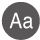 Aaと書かれた文字入力ボタン